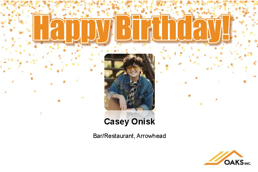 Birthday wishes for Casey Onisk