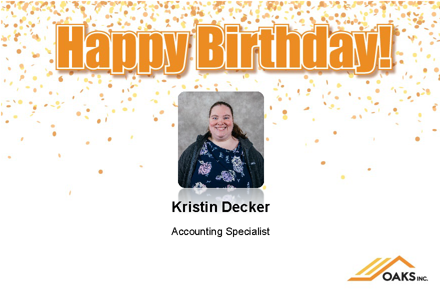 Kristin Decker, Accounting Specialist at OAKS Inc.