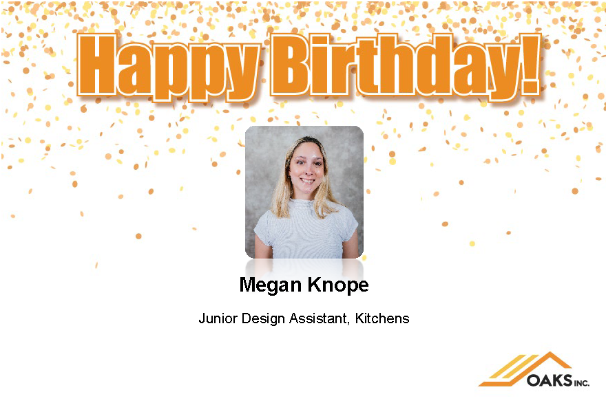 A festive birthday card featuring Megan Knope, Junior Design Assistant at Oaks Inc., with a cheerful expression amidst confetti.