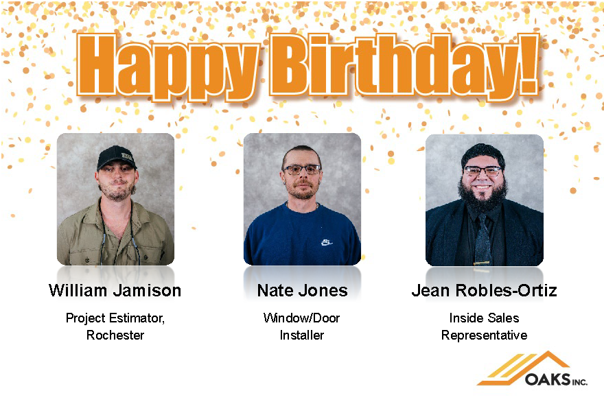 A festive birthday graphic featuring headshots of William Jamison, Nate Jones, and Jean Robles-Ortiz from Oaks Inc. The design includes gold confetti and individual career titles.