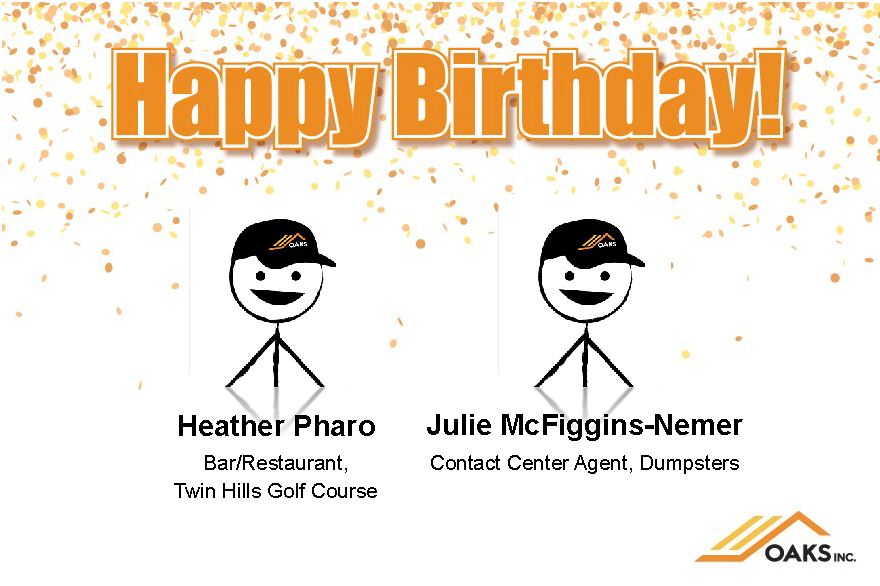 A festive birthday card featuring two stick figures with names Heather Pharo and Julie McFiggins-Nemer. The OAKS Inc. logo is displayed alongside orange and yellow confetti.