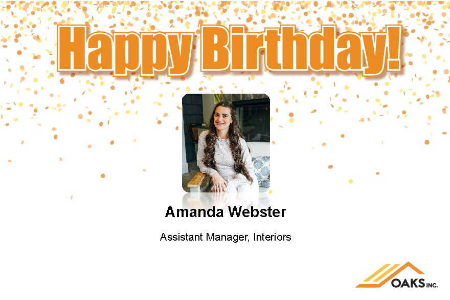 A birthday greeting card for Amanda Webster, Assistant Manager of Interiors at OAKS Inc., featuring her portrait and orange confetti.