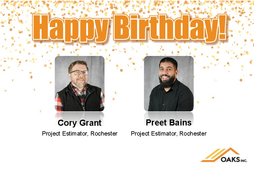 A birthday celebration graphic featuring headshots of two Project Estimators, Cory Grant and Preet Bains, from OAKS Inc. in Rochester.