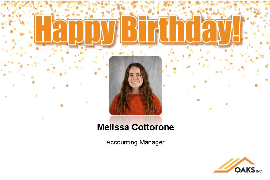 A birthday card for Melissa C., Accounting Manager at Oaks Inc, featuring orange confetti and the company logo.
